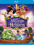 All Dogs Go To Heaven Bluray