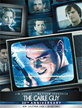 Cable Guy 30th Anniversary Edition UltraHD Bluray