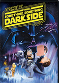 Family Guy: Something, Something, Something Dark Side DVD