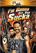 I'm Gonna Git You Sucka DVD